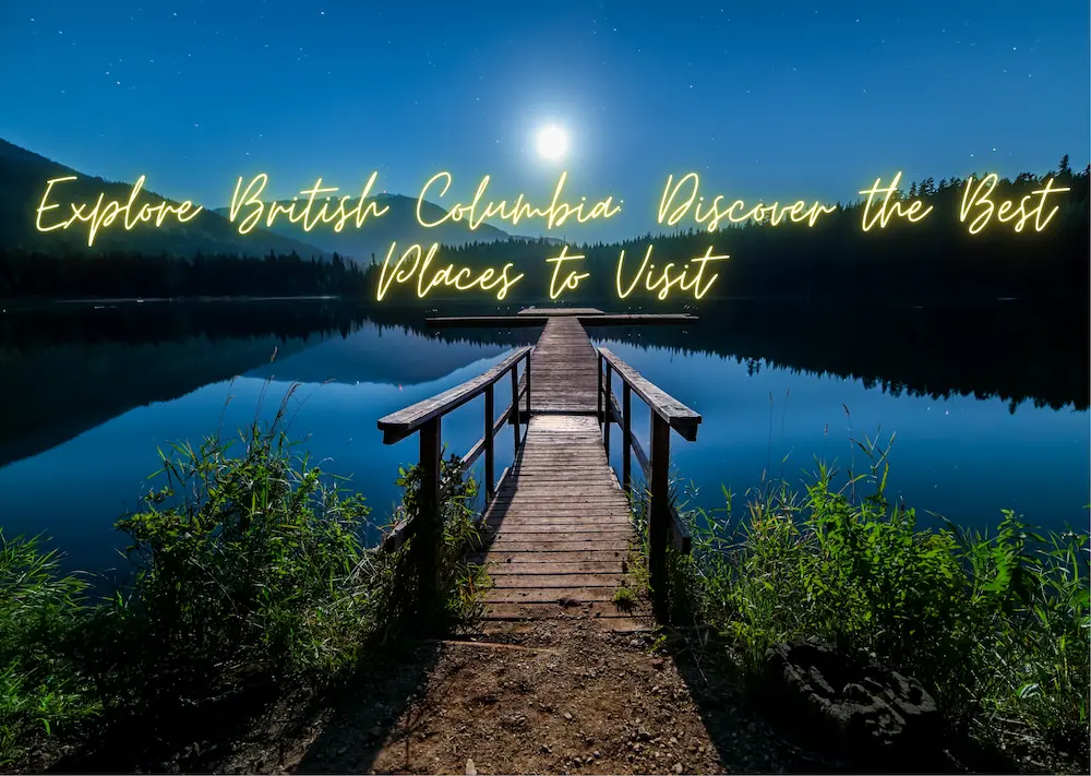 Explore British Columbia